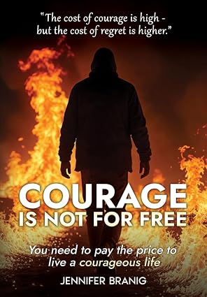 Courage is Not for Free