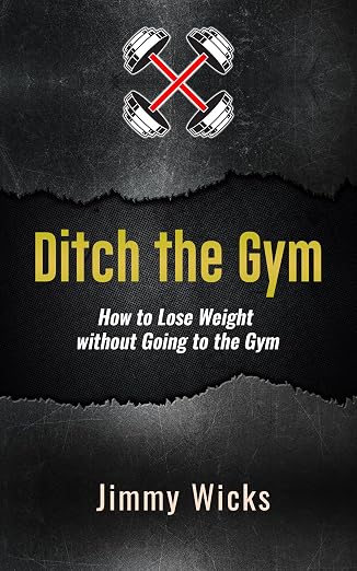 Ditch the Gym